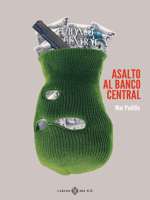 cover image of Asalto al Banco Central
